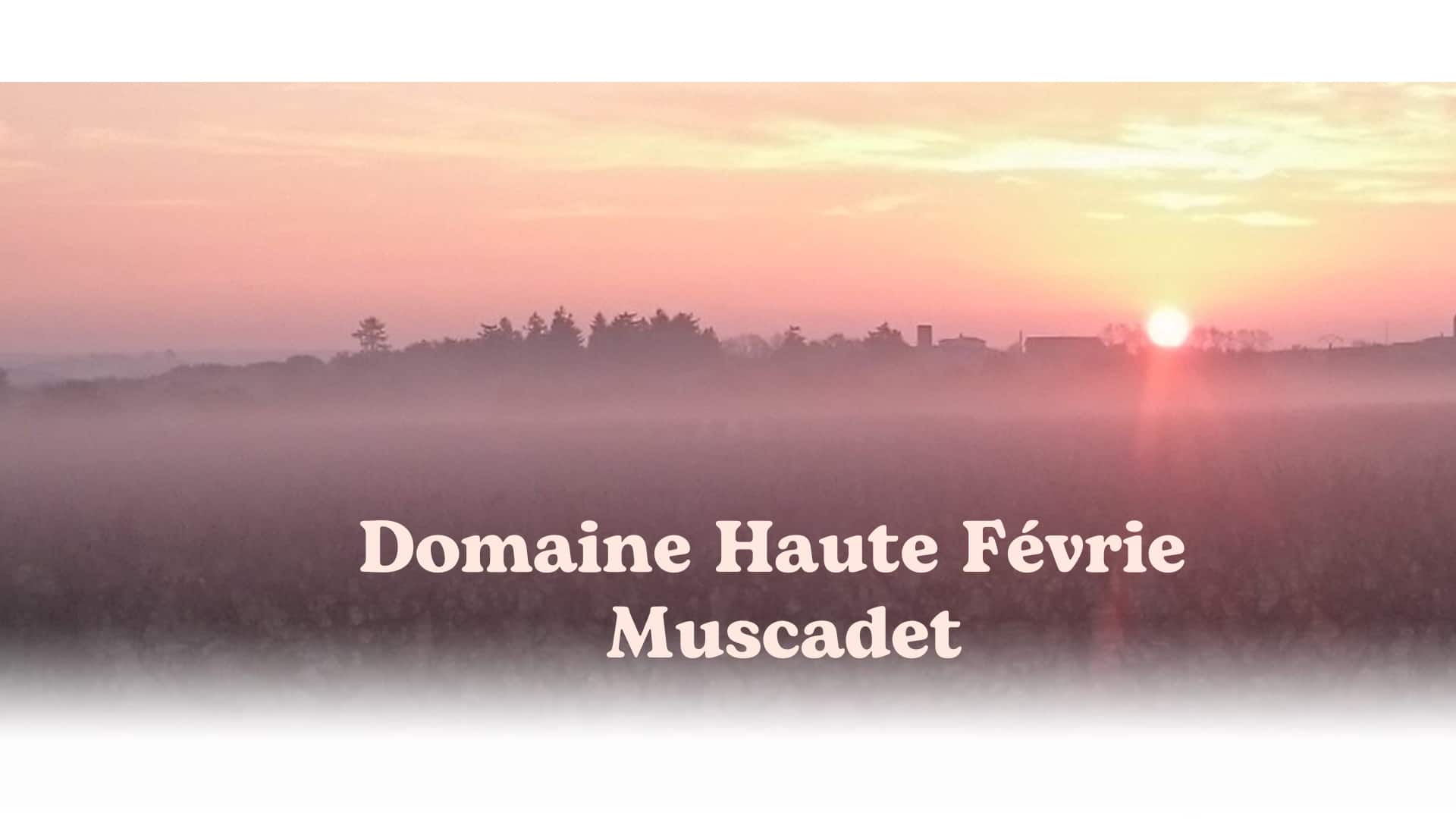 Domaine Haute Févrie