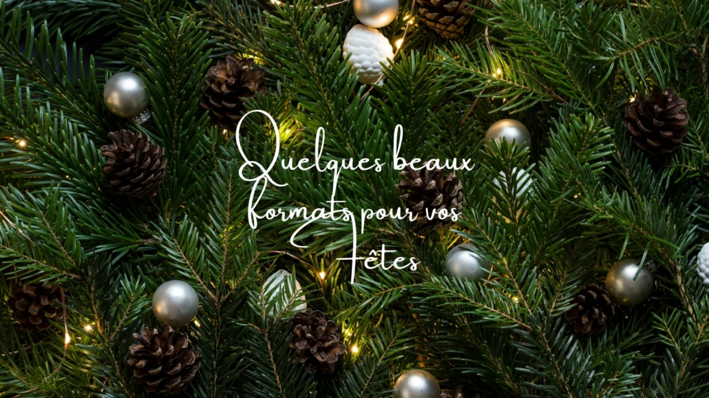 Quelques beaux formats Quelques beaux formats